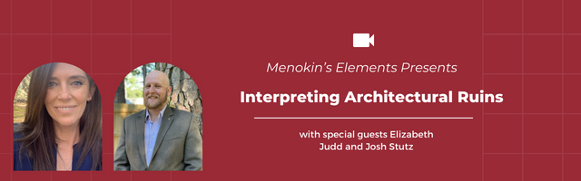 Menokin Elements: Interpreting Architectural Ruins