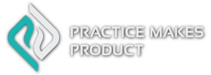 Practice Makes Product