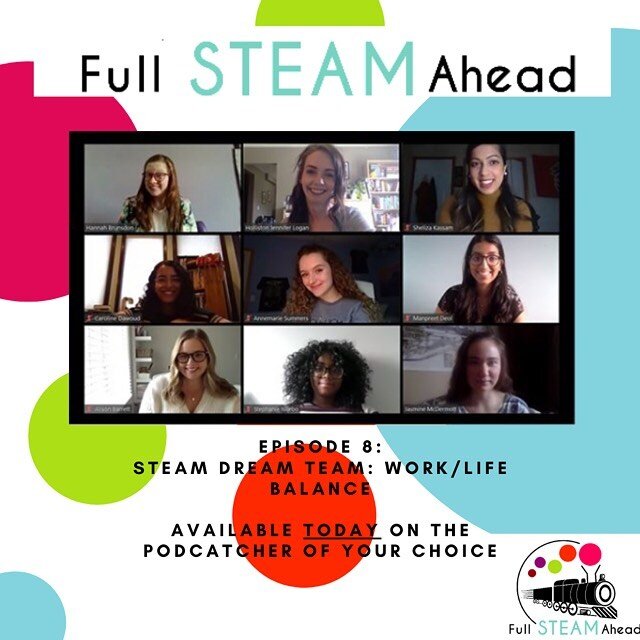 It&rsquo;s the last Thursday of August&mdash; it&rsquo;s hard to believe how quickly this summer has gone by! We&rsquo;ve got another #FullSTEAMAhead episode for you this week with the incredible STEAM Dream Team (@manpreeetdeol @am.summers @sheliza_