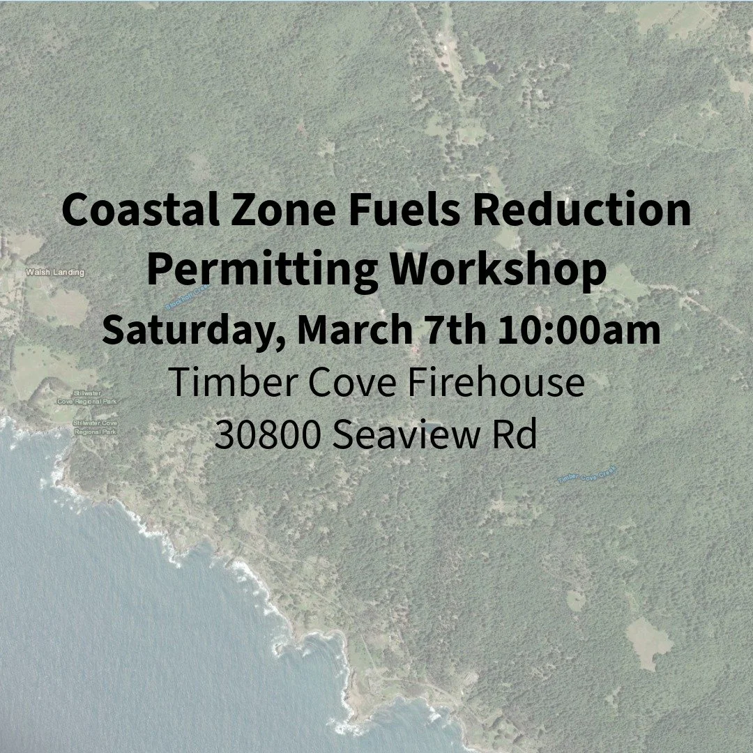 Coastal Zone residents of Timber Cove: A new fuels reduction permit using the Statewide EPP is being developed for our area and we need your input!

🌲 Want fuels‑reduction work considered on your property?
💧 Want to be added to our secure fire reso