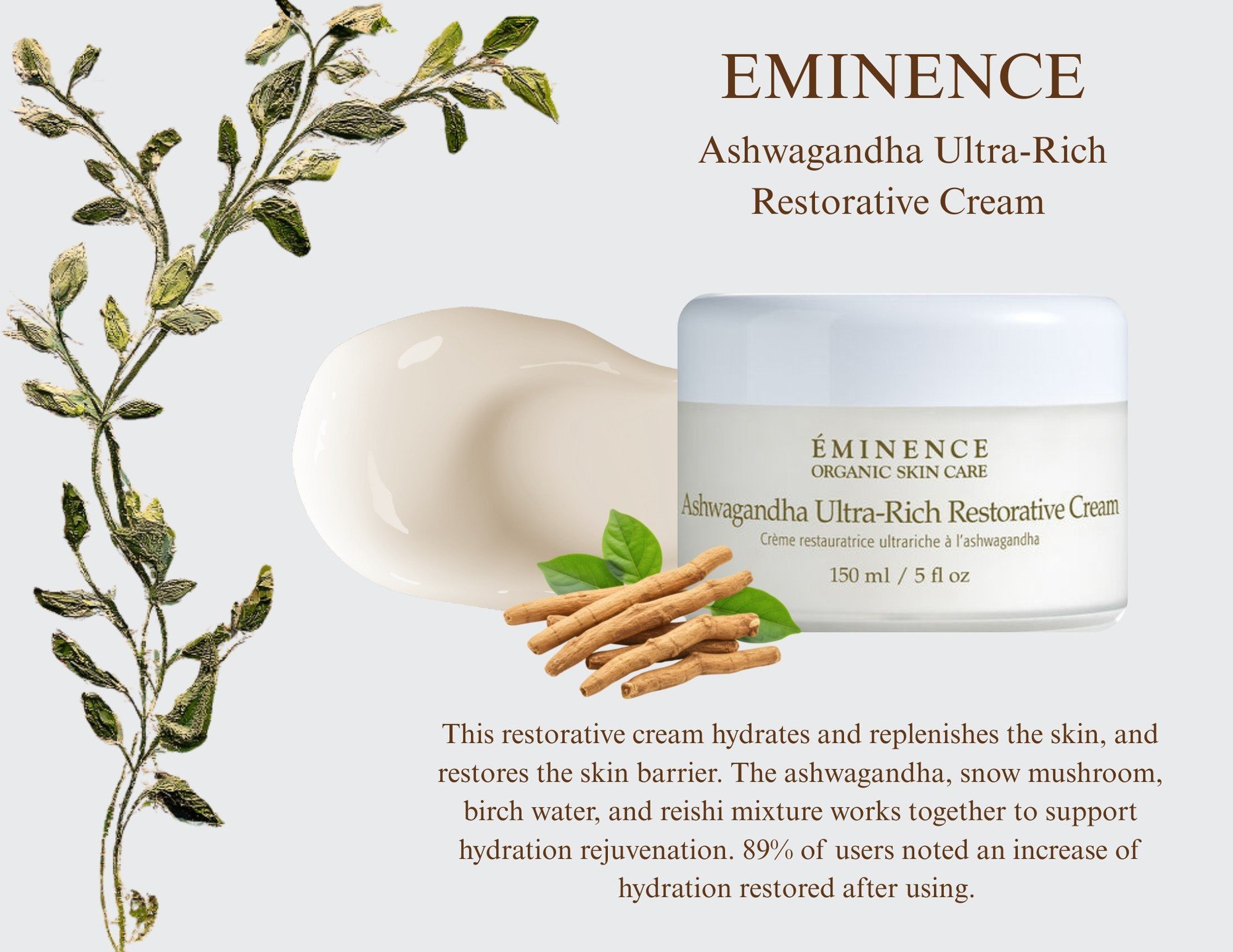 Maintain your hydration this winter season with the Eminence Ashwagandha Ultra-Rich Restorative Cream! 🌿

This smooth and heavy moisturizer directly targets dry areas of the skin, replenishes areas of irritation, and leaves the skin with a bouncy an