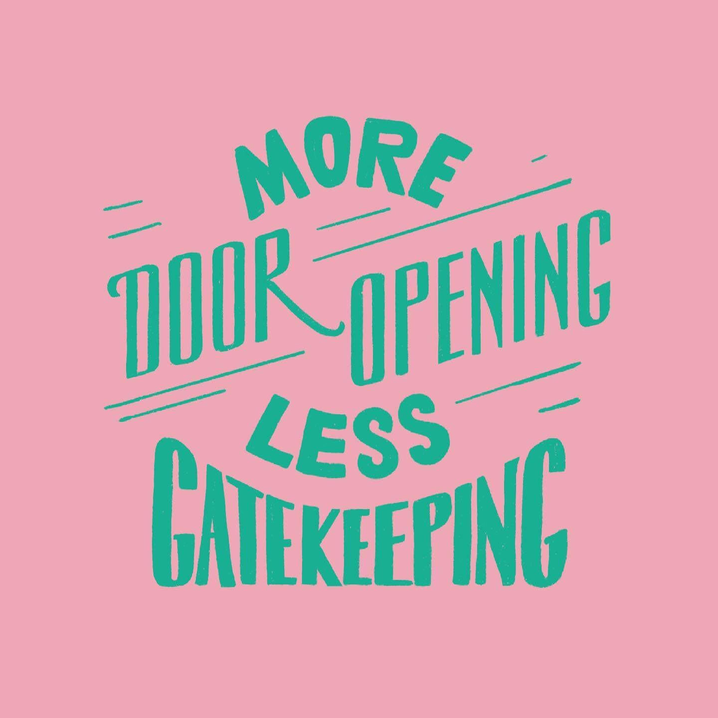 On International Women&rsquo;s Day, and always, meditating on ways to remember to open doors and opportunities for all our sisters.

[image description]
Angled across a pink background is green lettering which reads &ldquo;More door opening less gate