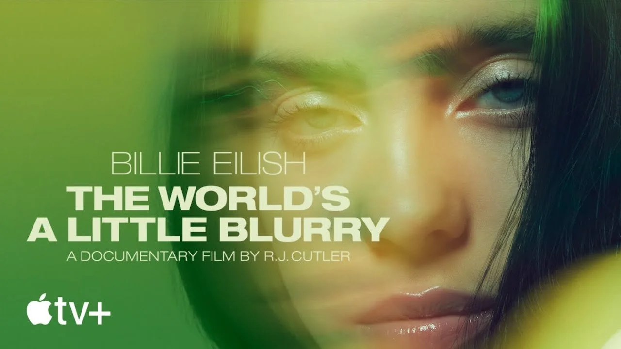 R.J. Cutler - Billie Eilish: The World’s A Little Blurry