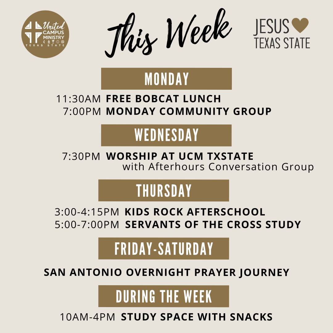 THIS WEEK (3/18-3/24)
Overnight prayer journey to San Antonio, new afterhours on Gospel of John, new spiritual formation with Servants of the Cross,  Free Monday Lunch, volunteering with kids and at Fish Fry, Monday Night Community Group, and Worship