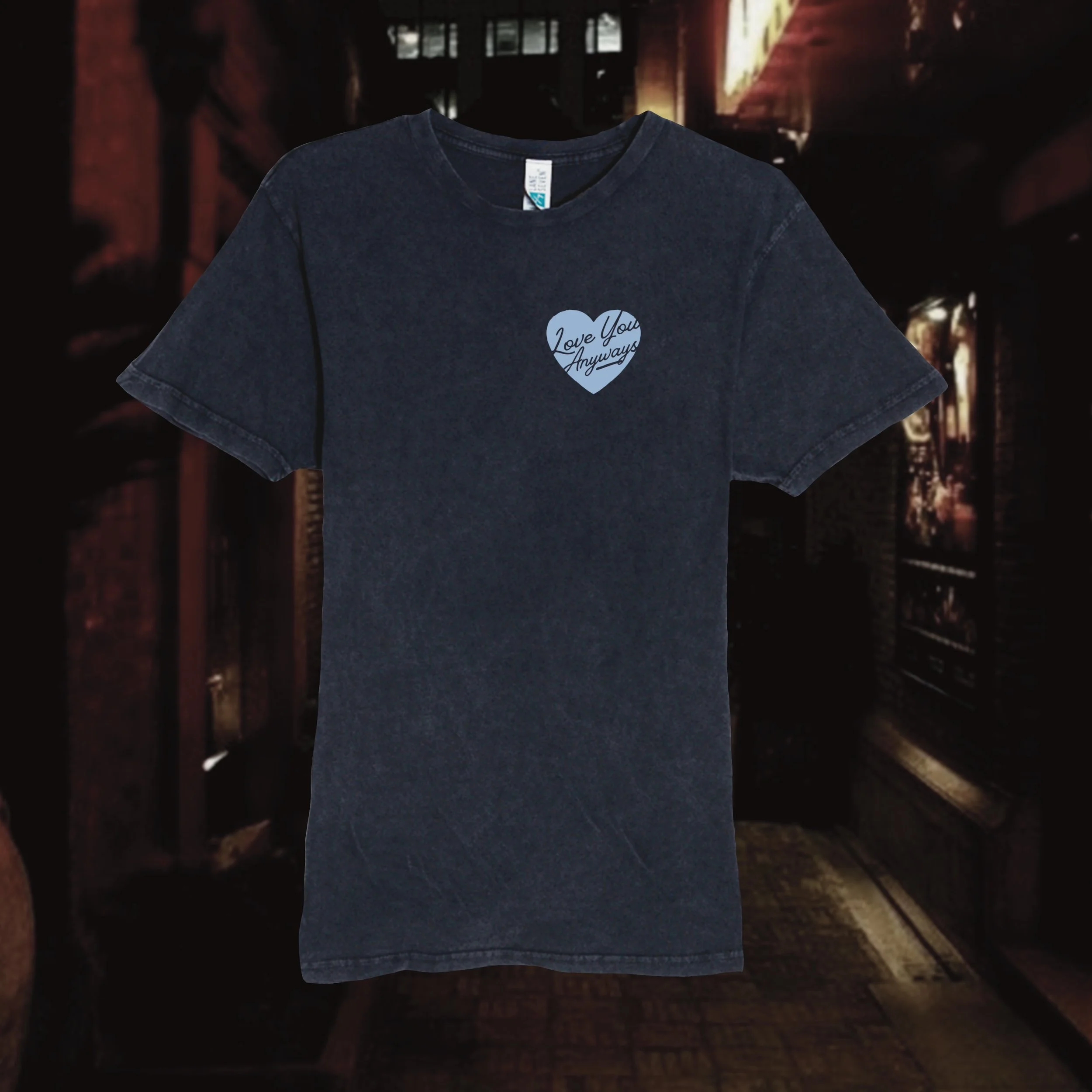 Love You Anyways Tee