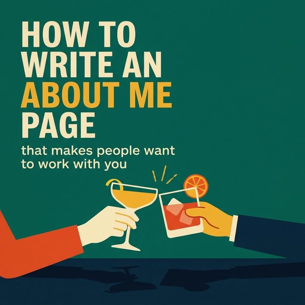 Two cocktails clinking in a toast across a bar, headline: How to write an about me page that makes people want to work with you