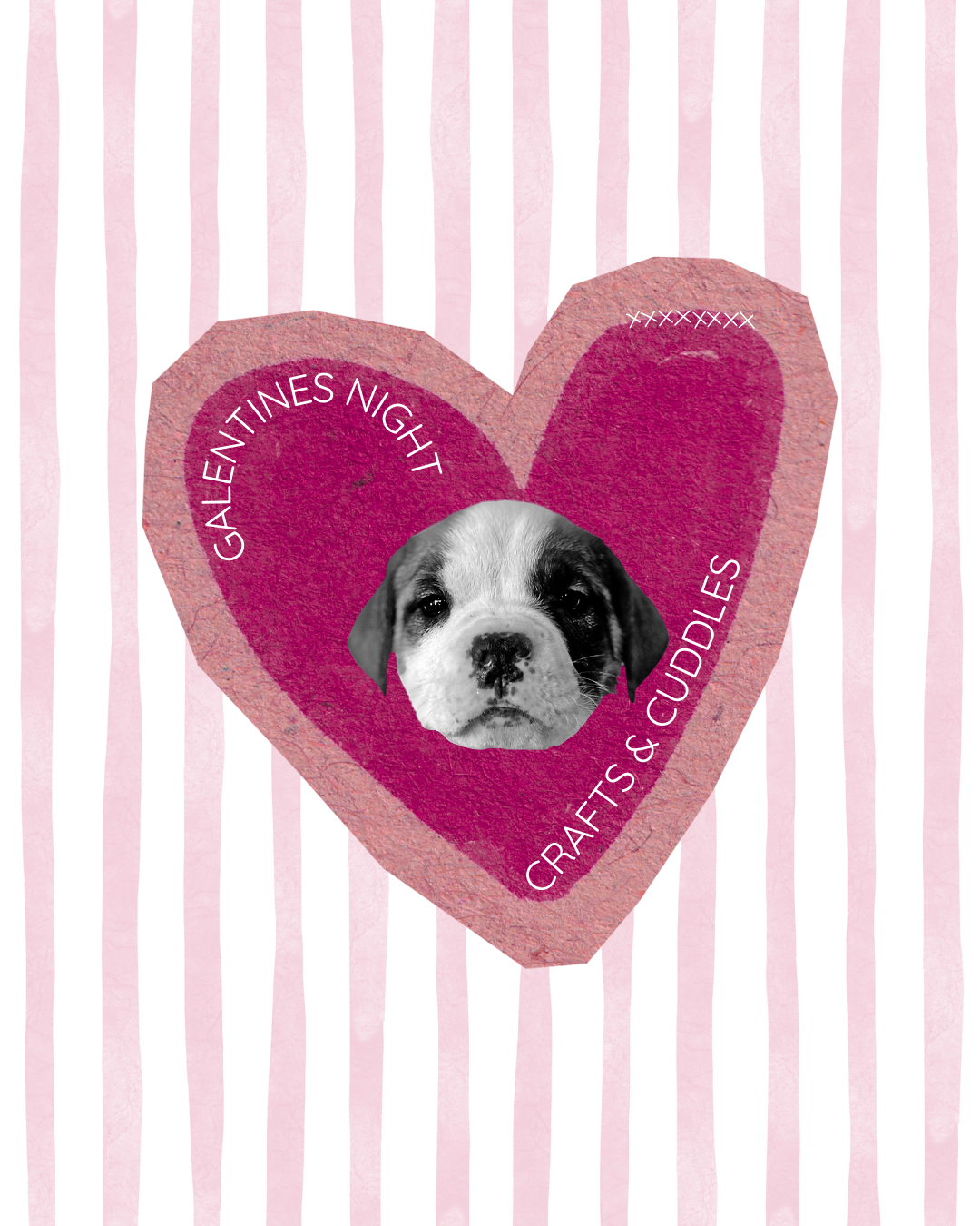 Galentine’s Night: Cuddles &amp; Crafts