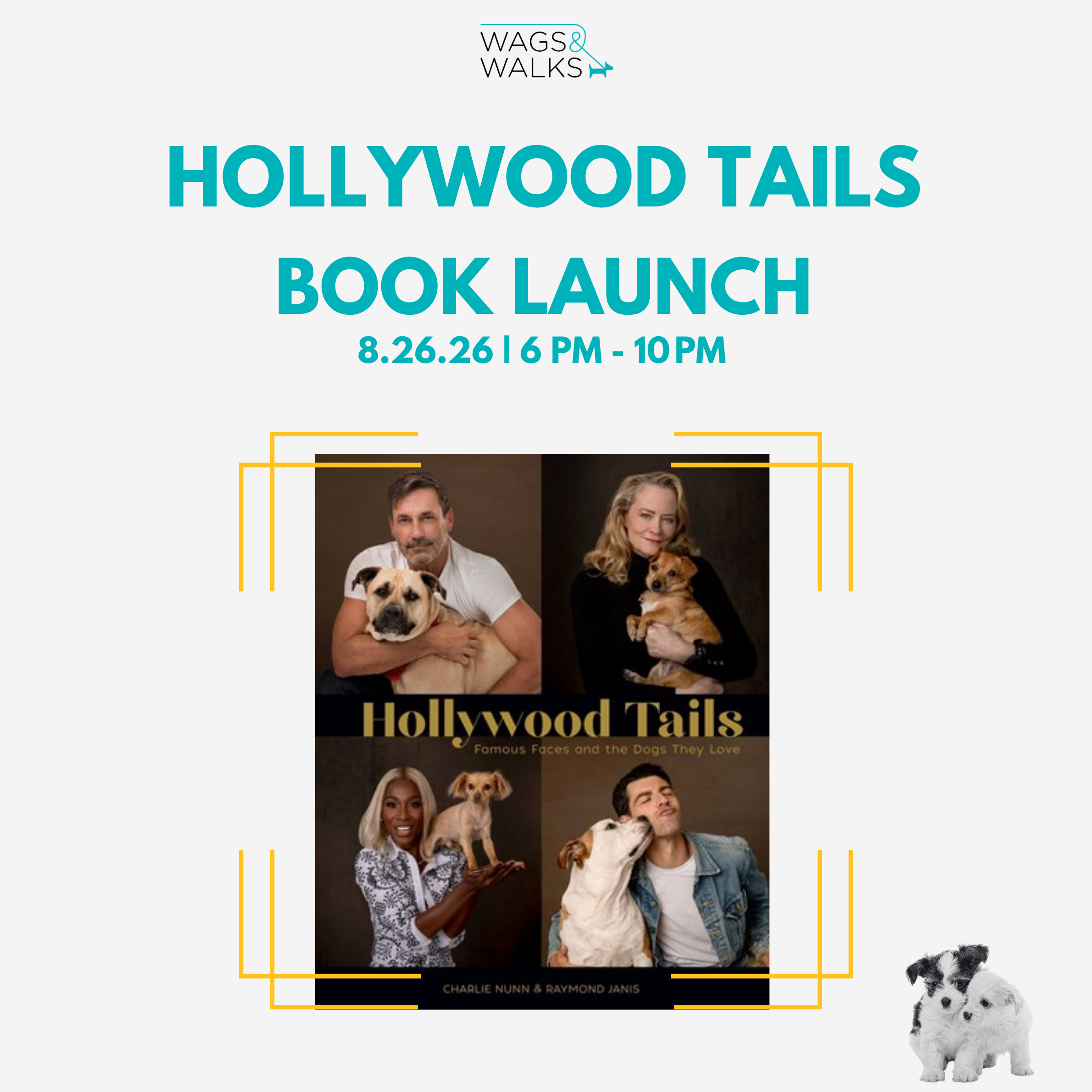 Hollywood Tails: Famous Faces and the Dogs They Love - Launch Party