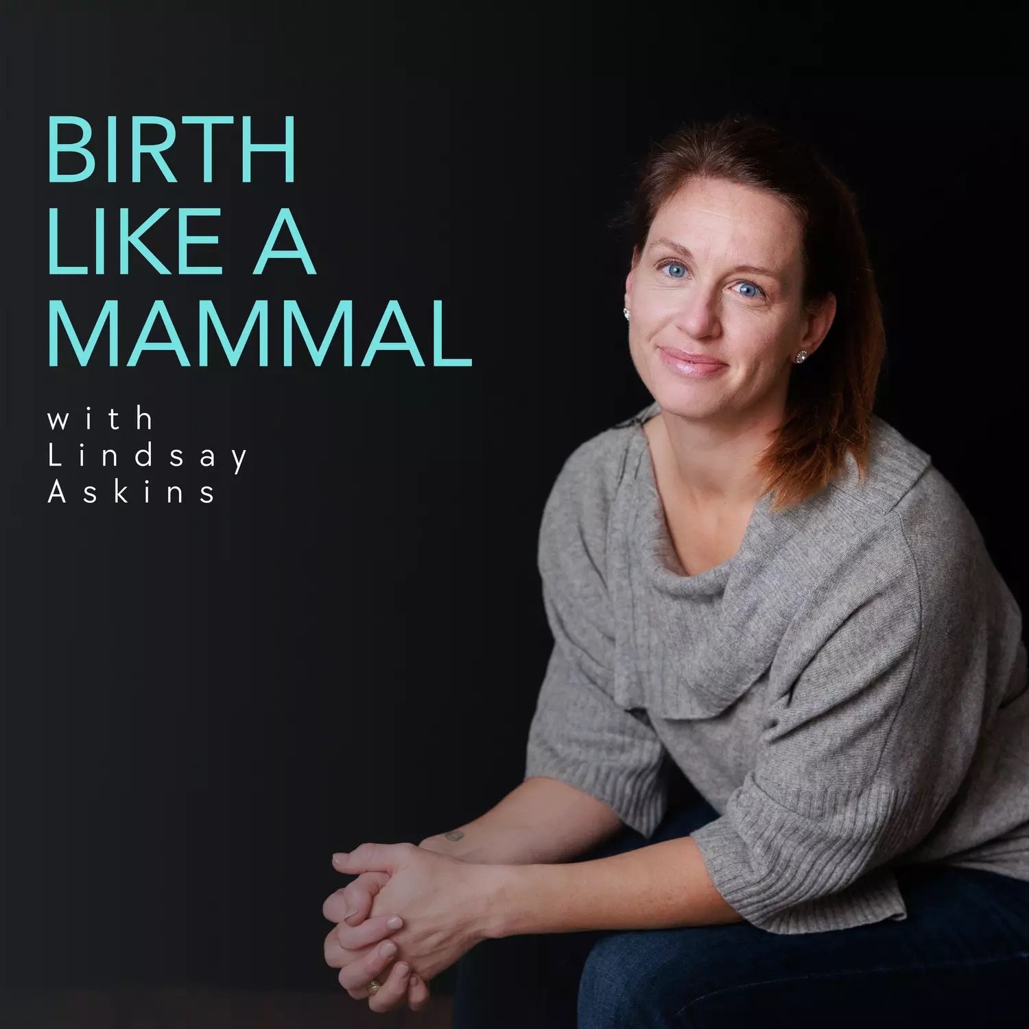 Birth Like a Mammal with Lindsay Askins