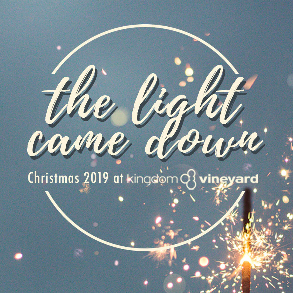 The Light Came Down: Advent 2019