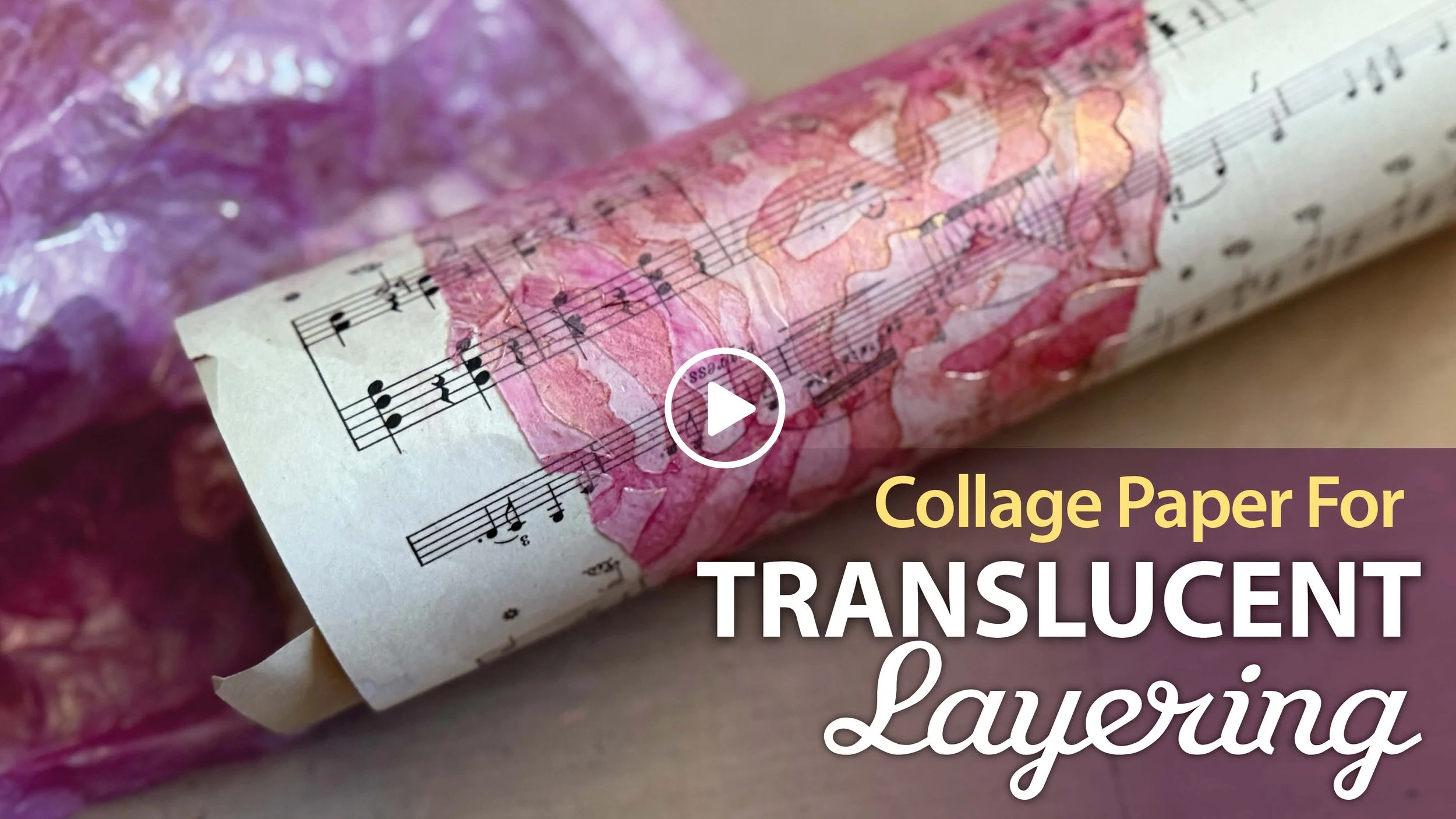 Texture, Translucency, and Creative Layering