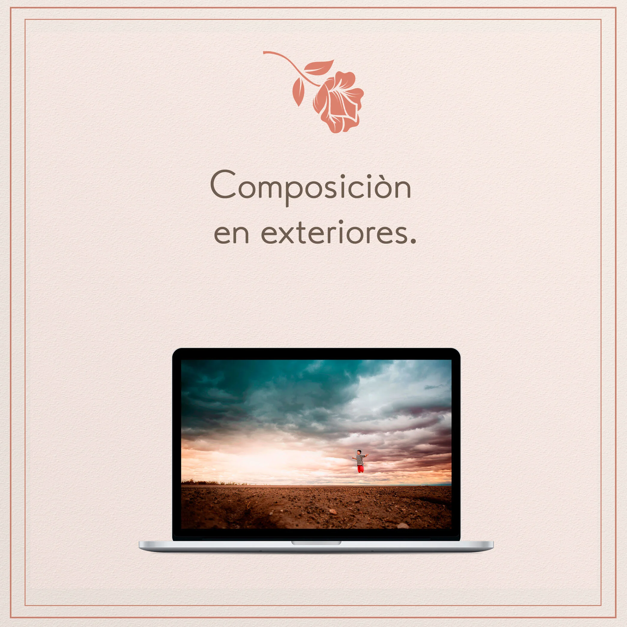 ¡Fotos atractivas en Exteriores usando una buena Composición! 