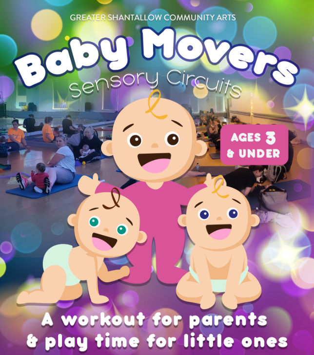 Promotional flyer for 'Baby Moves Sensory Circuits,' a workout and play session for children aged 3 and under, hosted by Greater Shantallow Community Arts. The flyer features animated illustrations of three babies, one standing and two crawling, set against a background of a group of parents and children participating in a similar activity.