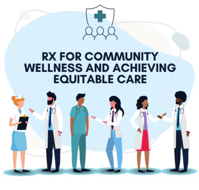Rx for Community Wellness and Achieving Equitable Care