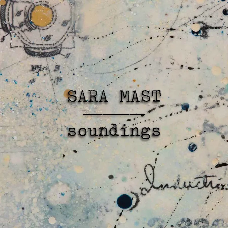 Sara Mast: Soundings catalogue cover