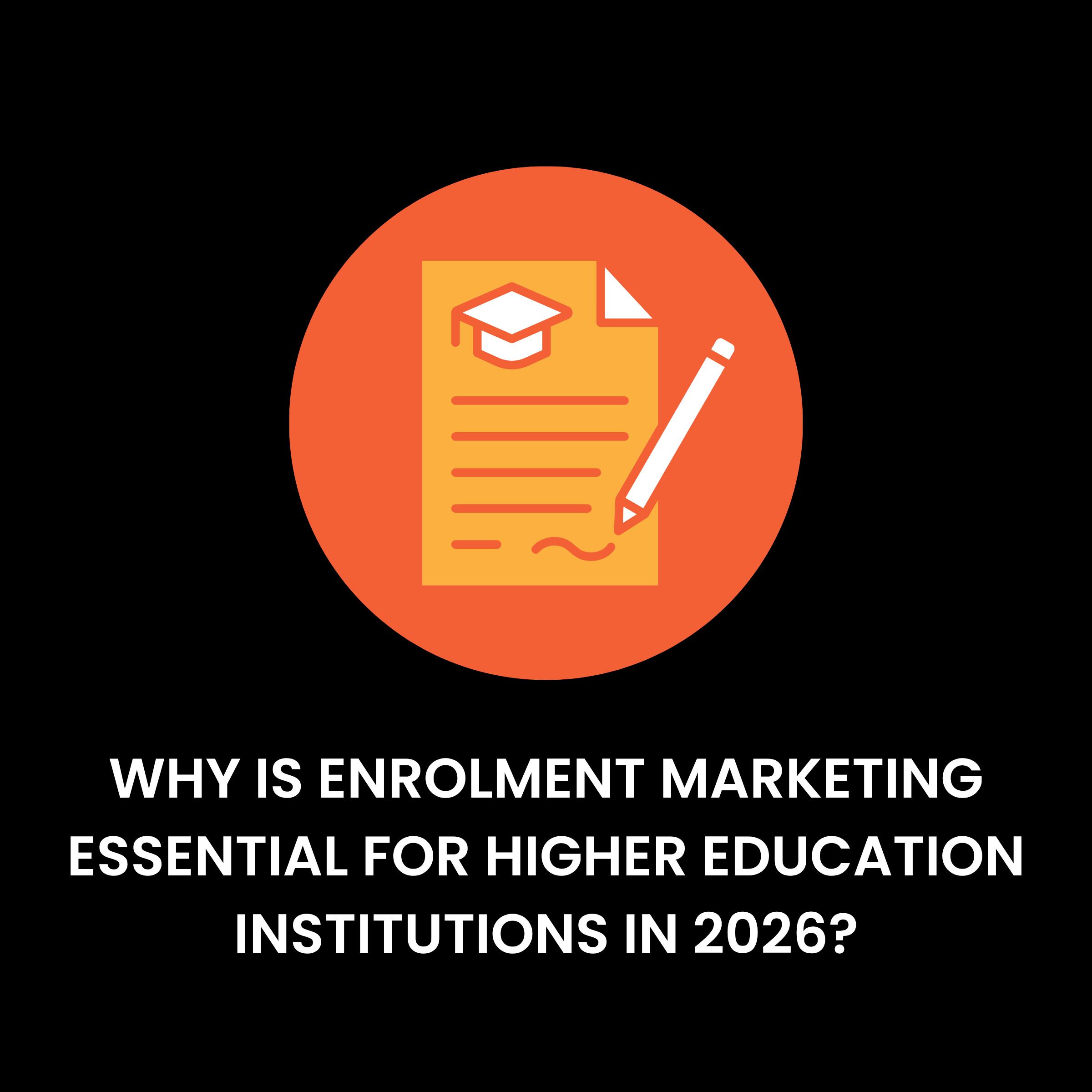 thumbnail for "why is enrolment marketing essential for higher education institutions"