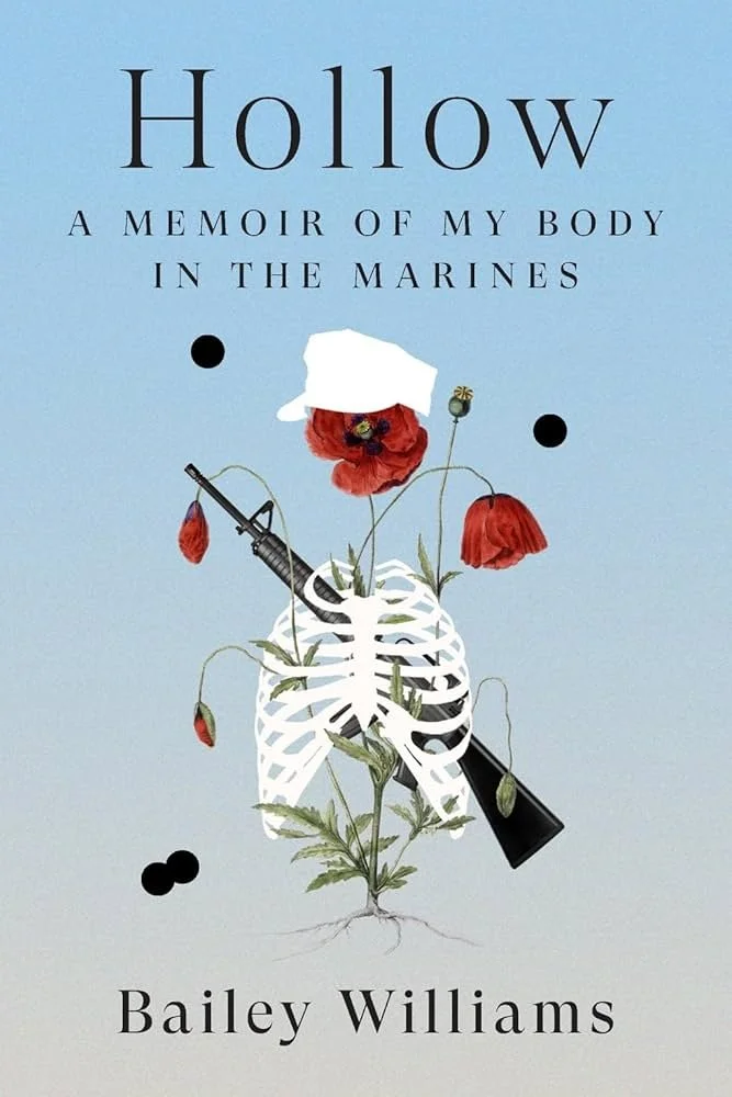 Book cover titled "Hollow" by Bailey Williams, featuring a human ribcage with flowers and a missile, against a light blue background.
