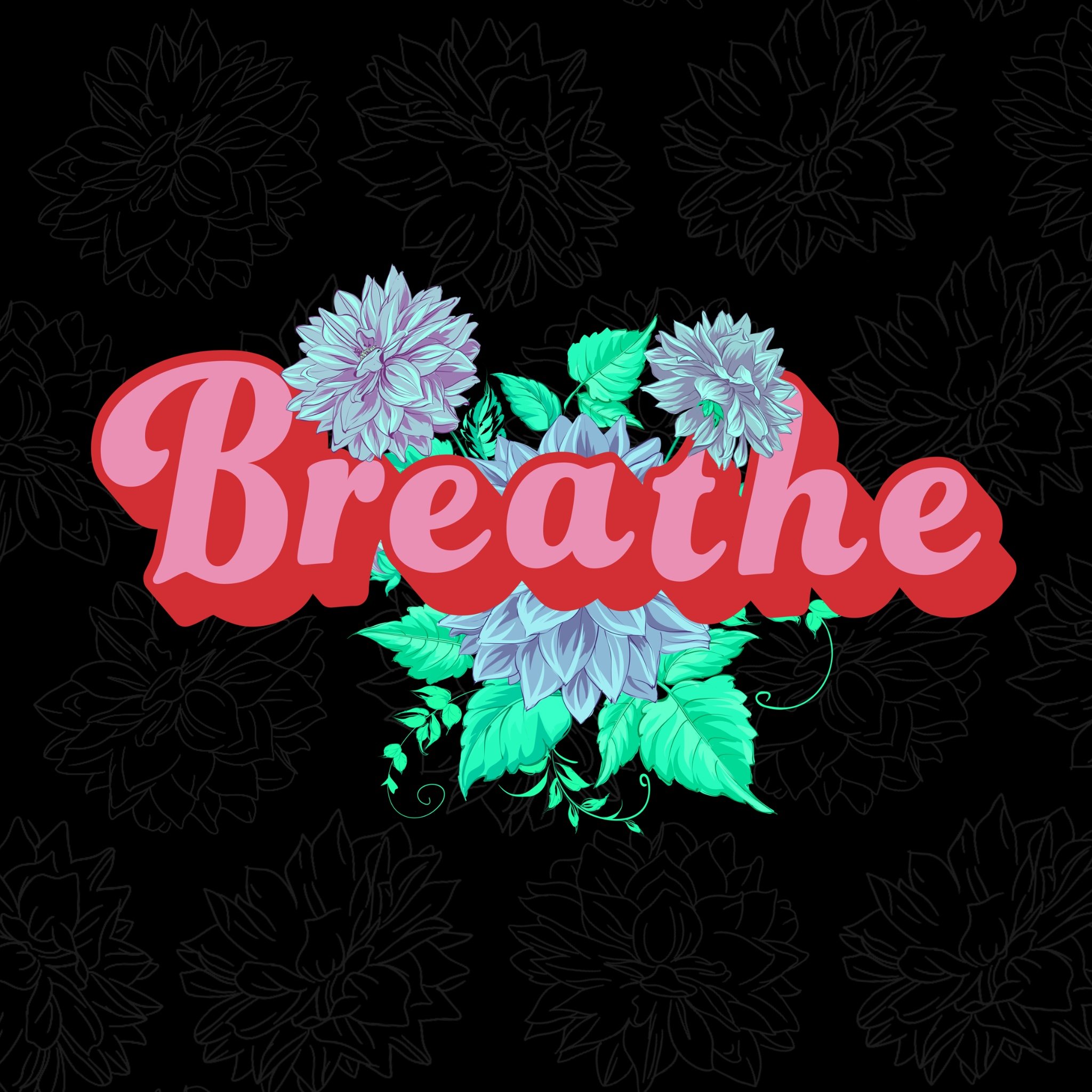Breathe