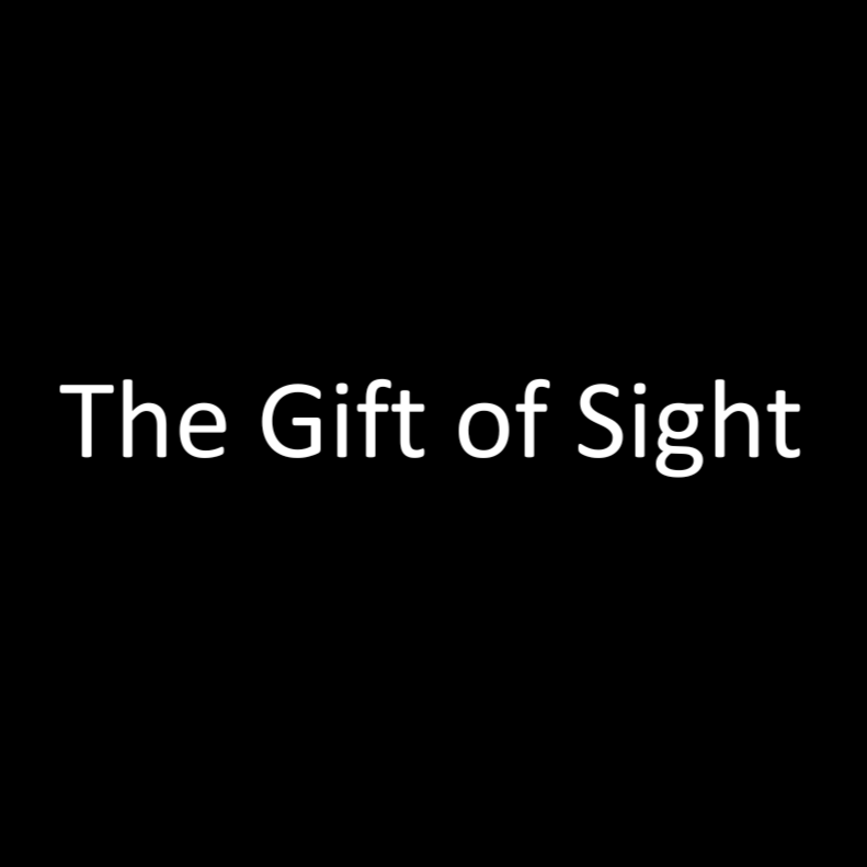 The Gift of Sight