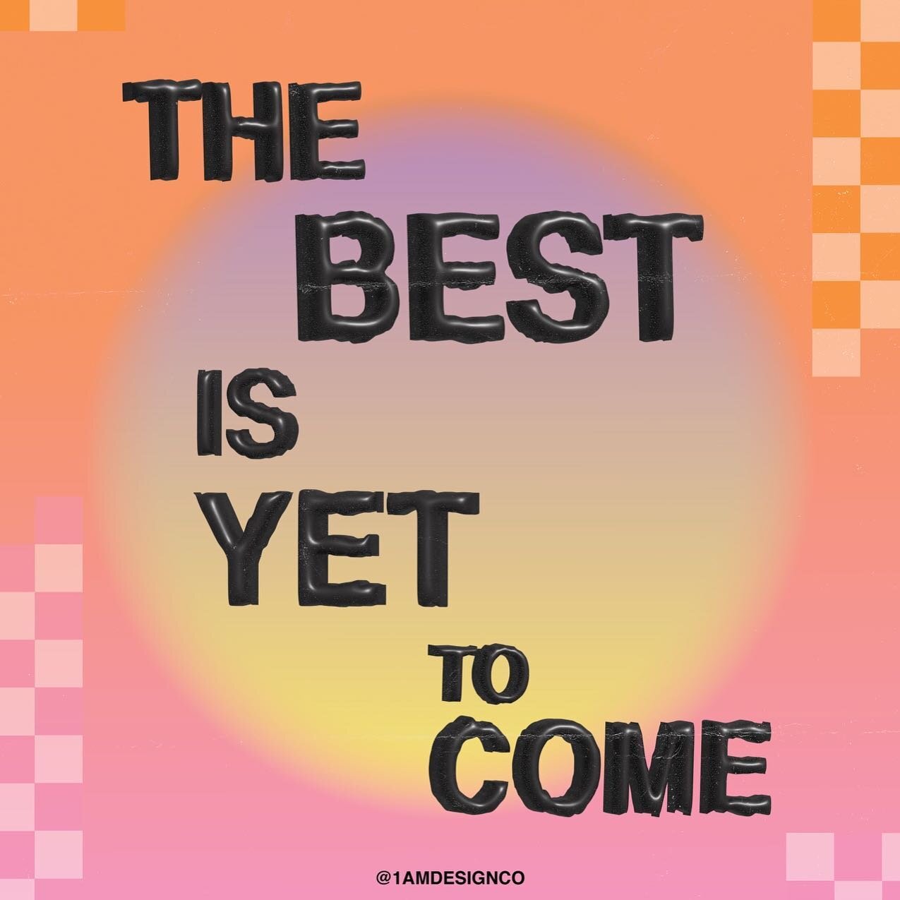 The best is yet to come.
-
-

#smallbusiness #graphic #design #atlanta #graphicart