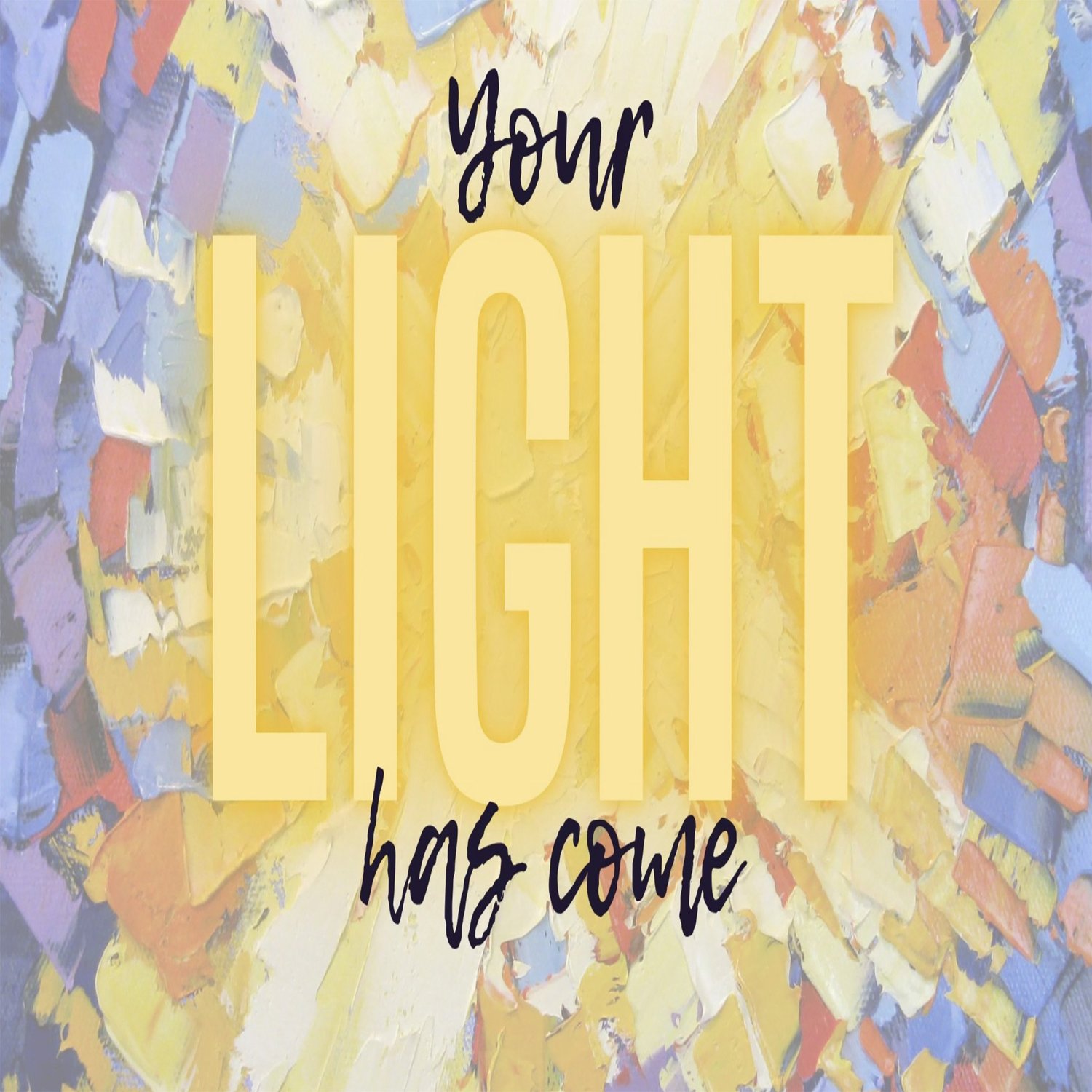 Your Light Has Come -- Luke 4:14-21 episode artwork