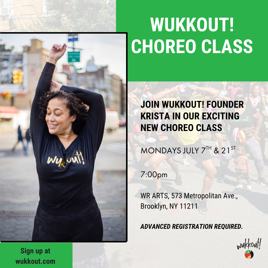 Wukkout! Choreo Class: July 7th