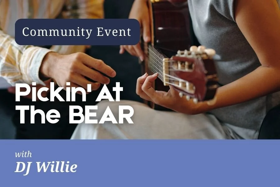 Community Event | Pickin' At The BEAR