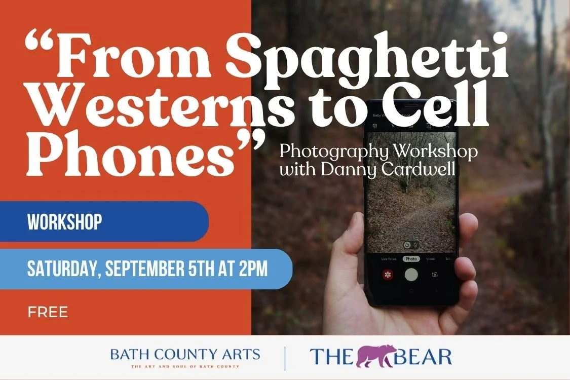 Workshop | “From Spaghetti Westerns to Cell Phones” - Photography Workshop with Danny Cardwell