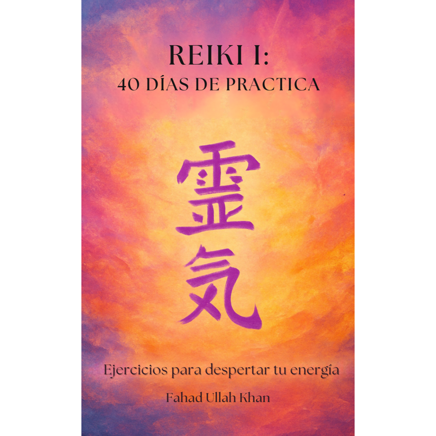 Reiki 1: 40 Días de Práctica