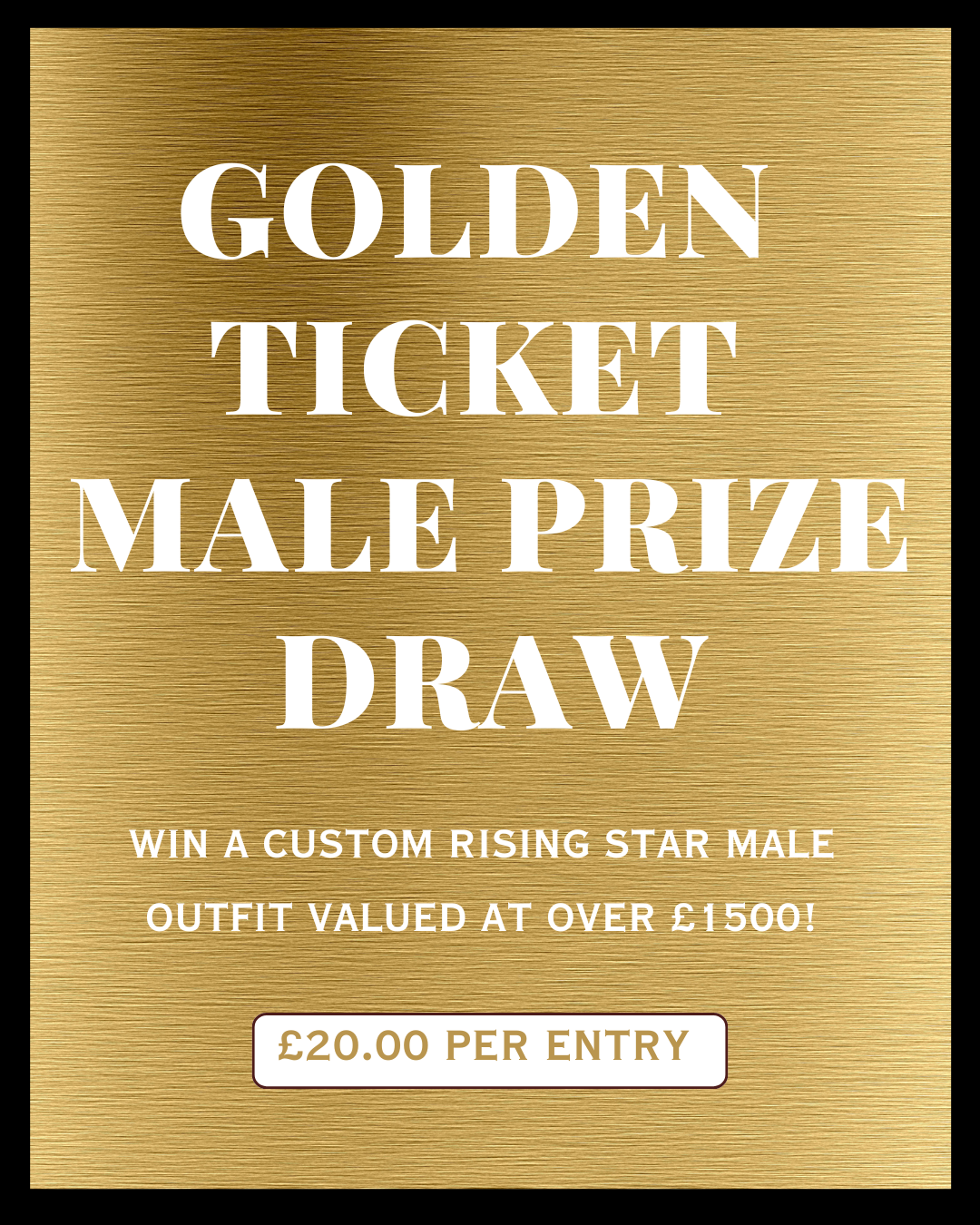 Golden Ticket Male Raffle