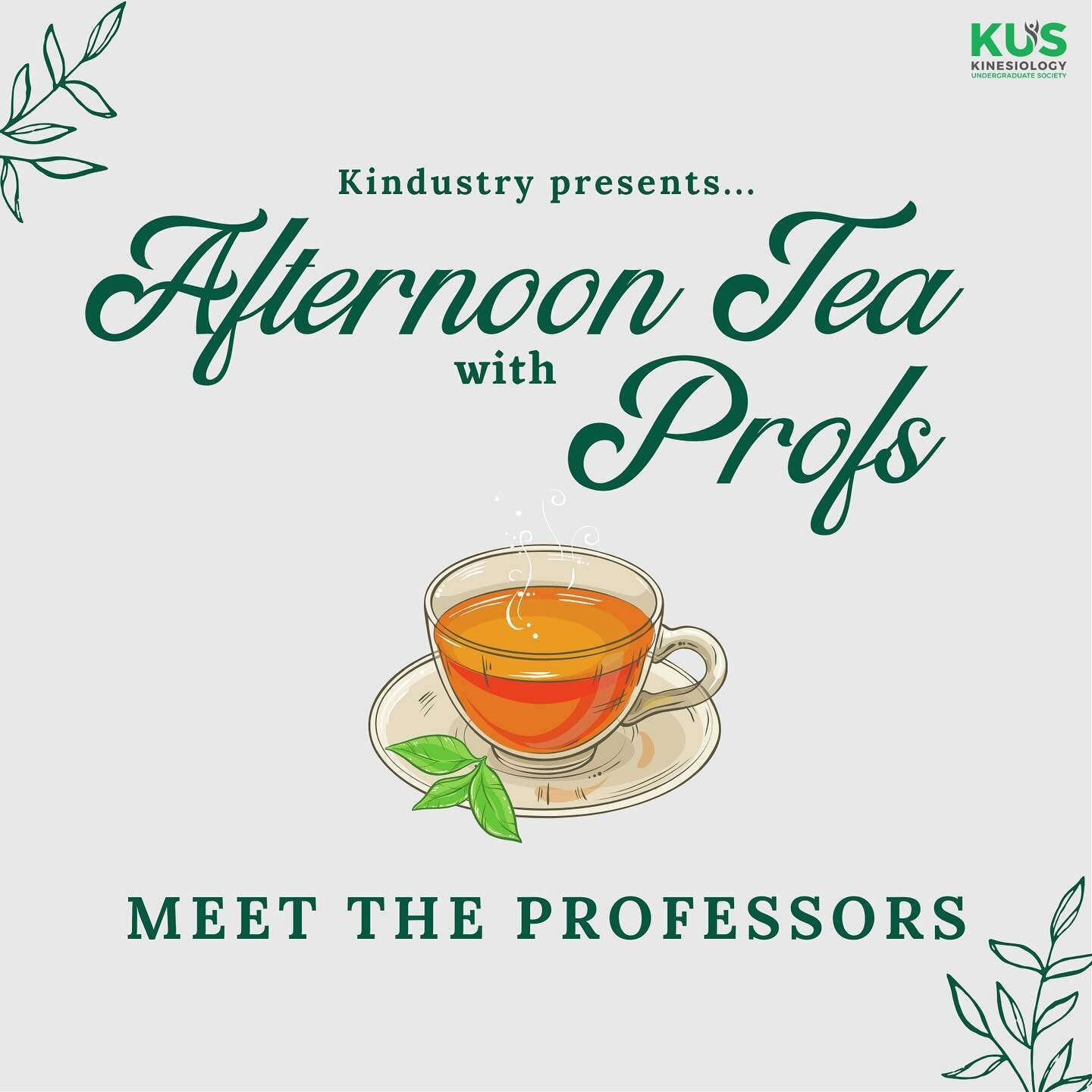 Afternoon Tea with Profs is happening this Wednesday from 1:30-2:30PM, and you don&rsquo;t want to miss it! ☕️ This event is the perfect opportunity to network with some of our amazing Kin professors and learn all about academics, research, and your 