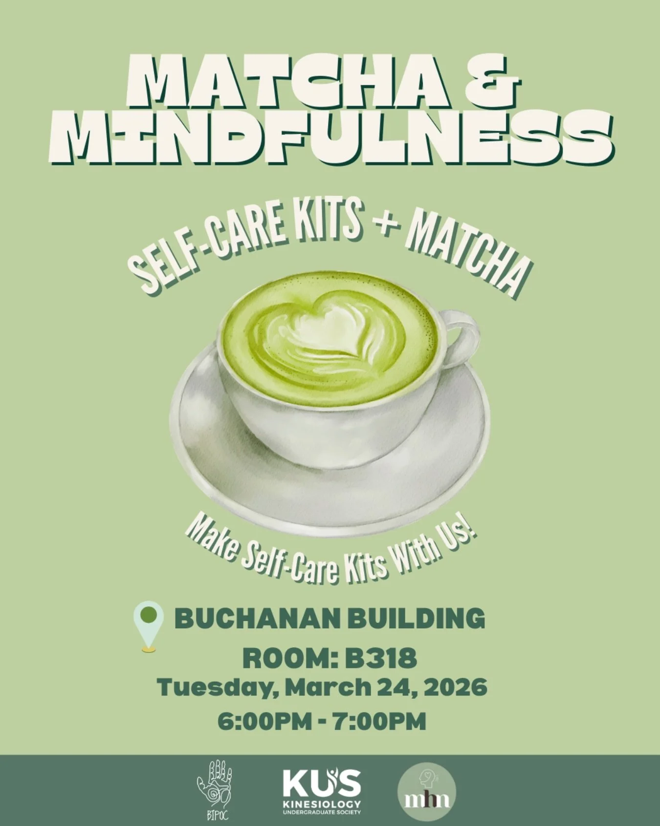 🌿 Matcha &amp; Mindfulness 🍵

Join us for an evening of relaxation, connection, and self-care hosted by the KUS BIPOC and the Mental Health Network.

Come sip on a matcha while creating your own self-care kit and taking time to slow down and rechar