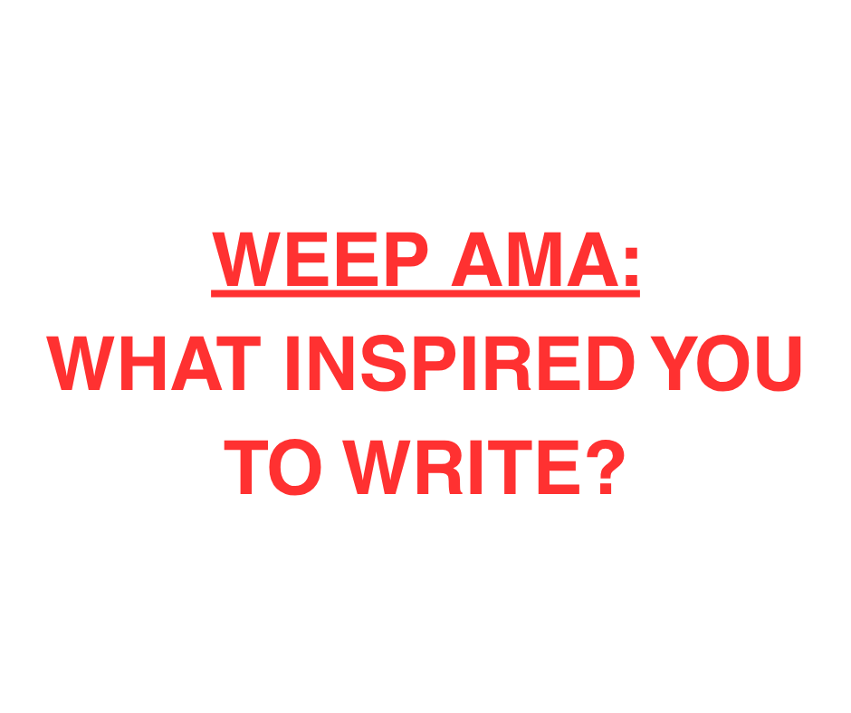 AMA Question: What Inspired you to Write?