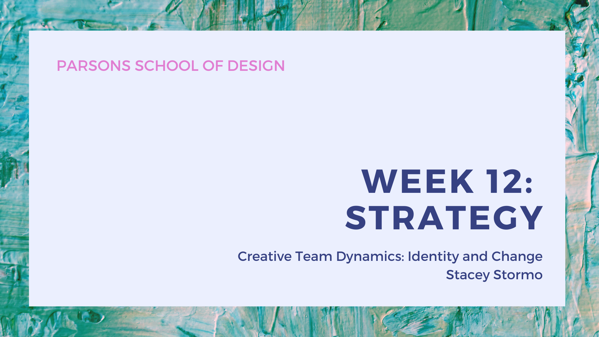 Parsons School of Design - Creative Team Dynamics