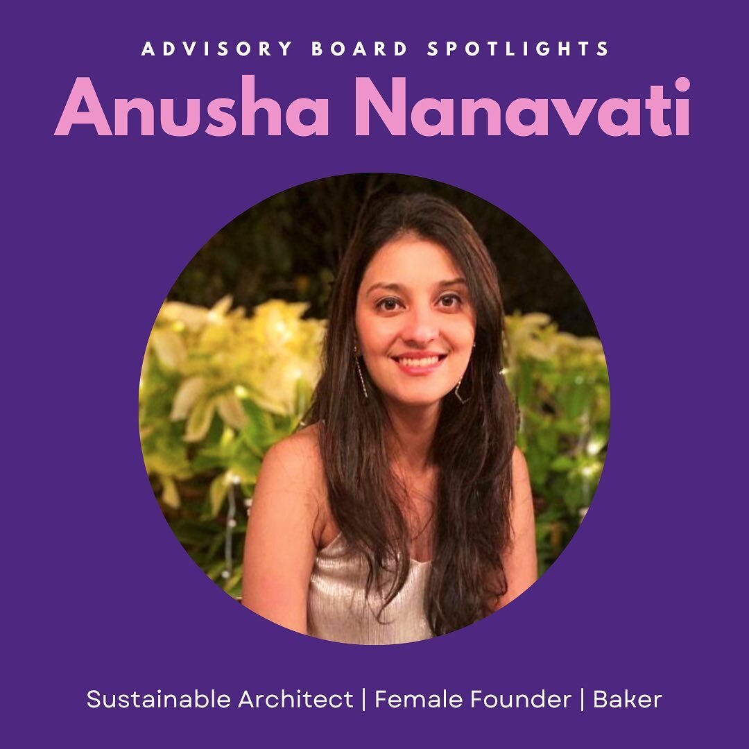 &ldquo;The best feeling is to wake up to something you love doing!&rdquo; Architect by day, and baker by night, our Advisory Board member Anusha Nanavati has a passion for sustainable architecture, making cities more safe, resilient, and eco-friendly