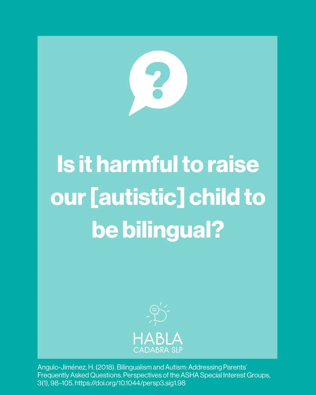 We&rsquo;re highlighting topics related to autism and bilingualism and wanted to share one of our favorite articles by Henry Angulo-Jim&eacute;nez (2018), which answers common questions families often have about raising an autistic child in a bilingu