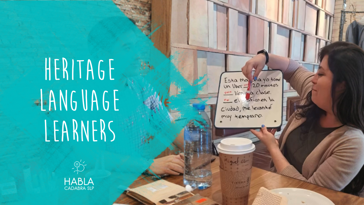 Heritage Language Learner vs. Second Language Learner: What Bilingual SLPs Should Know
