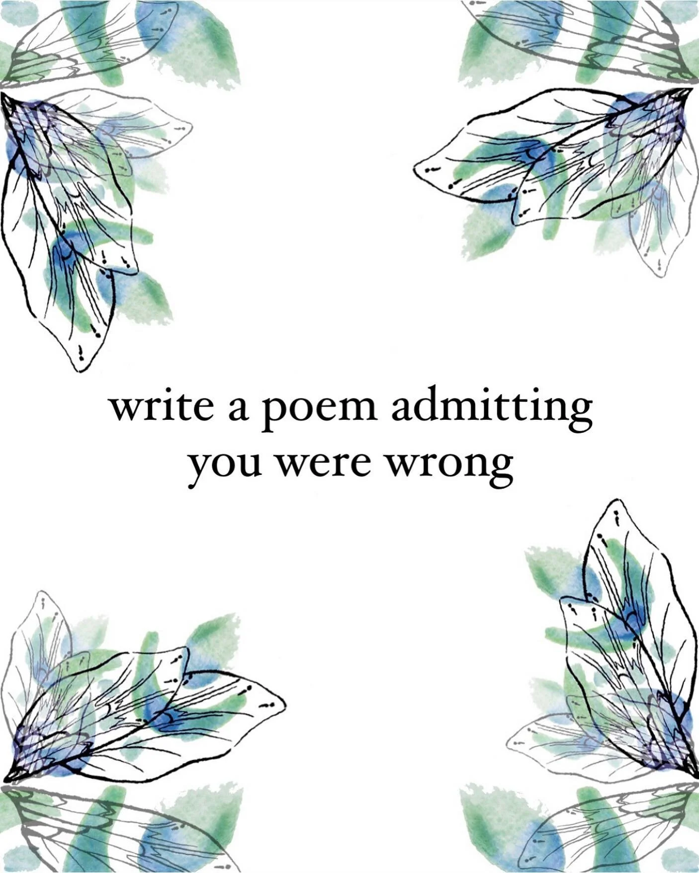 Write a poem admitting you were wrong about something, and tag us in your post for the chance to be featured on our Stories 🖋️

Don&rsquo;t forget to save this post for later &mdash; none of our prompts have deadlines, all you have to do is let us k