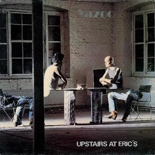 Yazoo - Upstairs At Eric's (Crystal Clear)