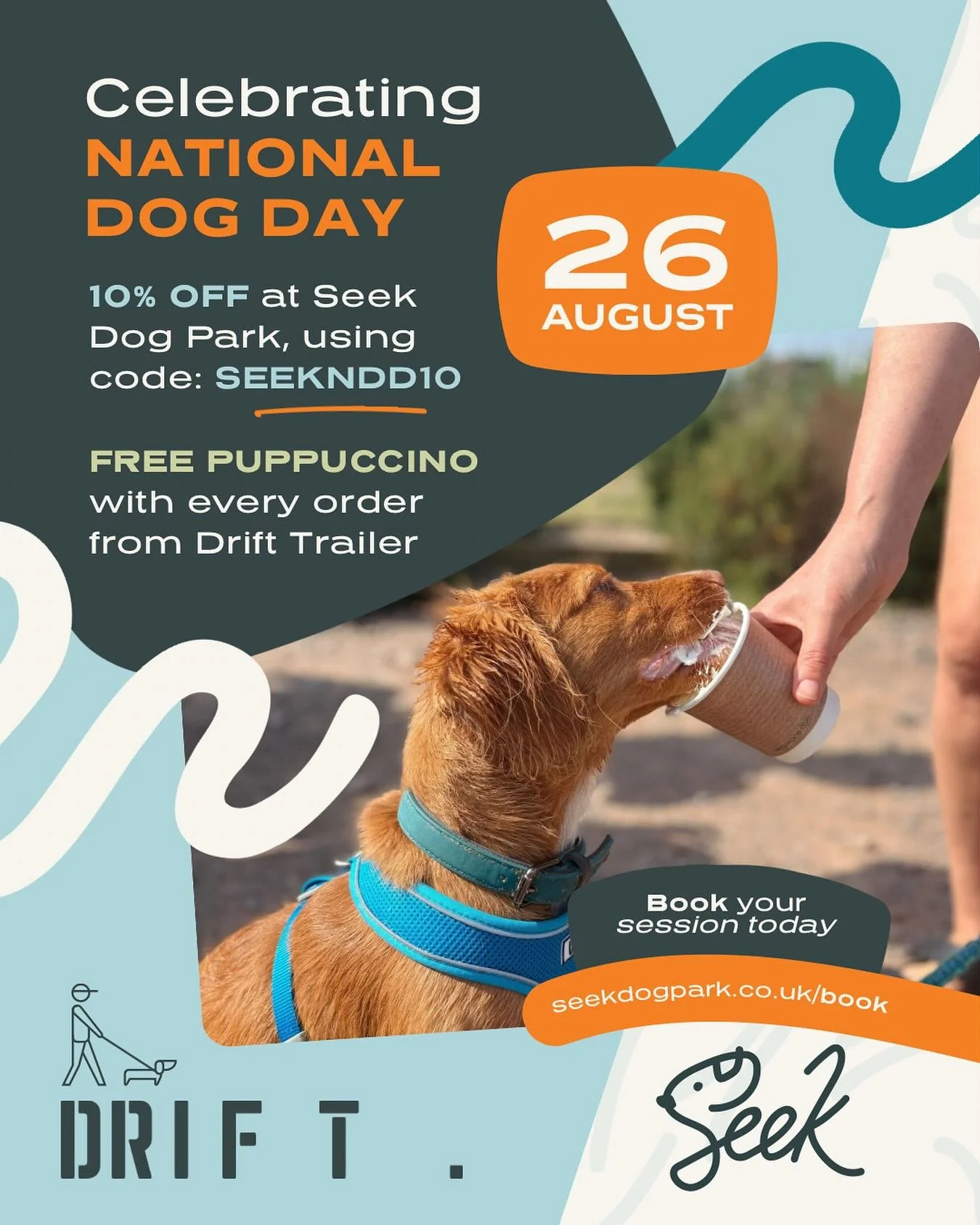 Save the Date &ndash; Did you know the 26th of August is #NationalDogDay? 

Get ready for a special Drift X Seek Dog Park Collab! 

Here&rsquo;s what&rsquo;s waiting for you and your furry friends:
☕ A FREE puppuccino with every order at the Drift Tr