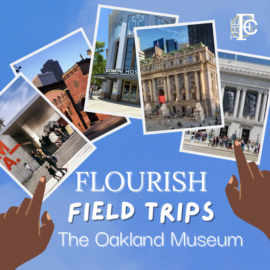 Flourish Field Trip: The Oakland Museum
