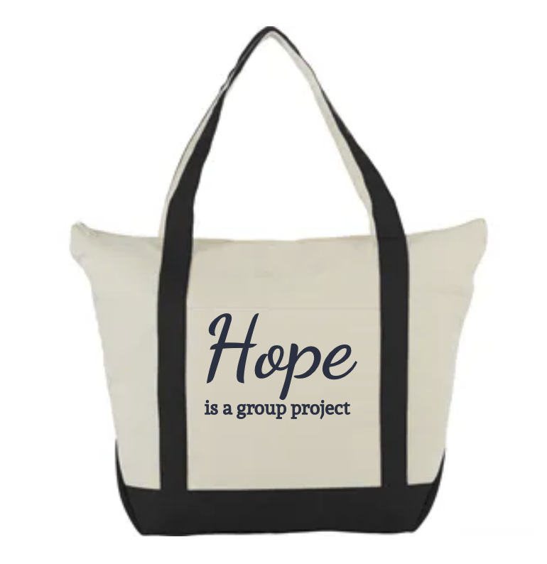 Hope is a Group Project Tote