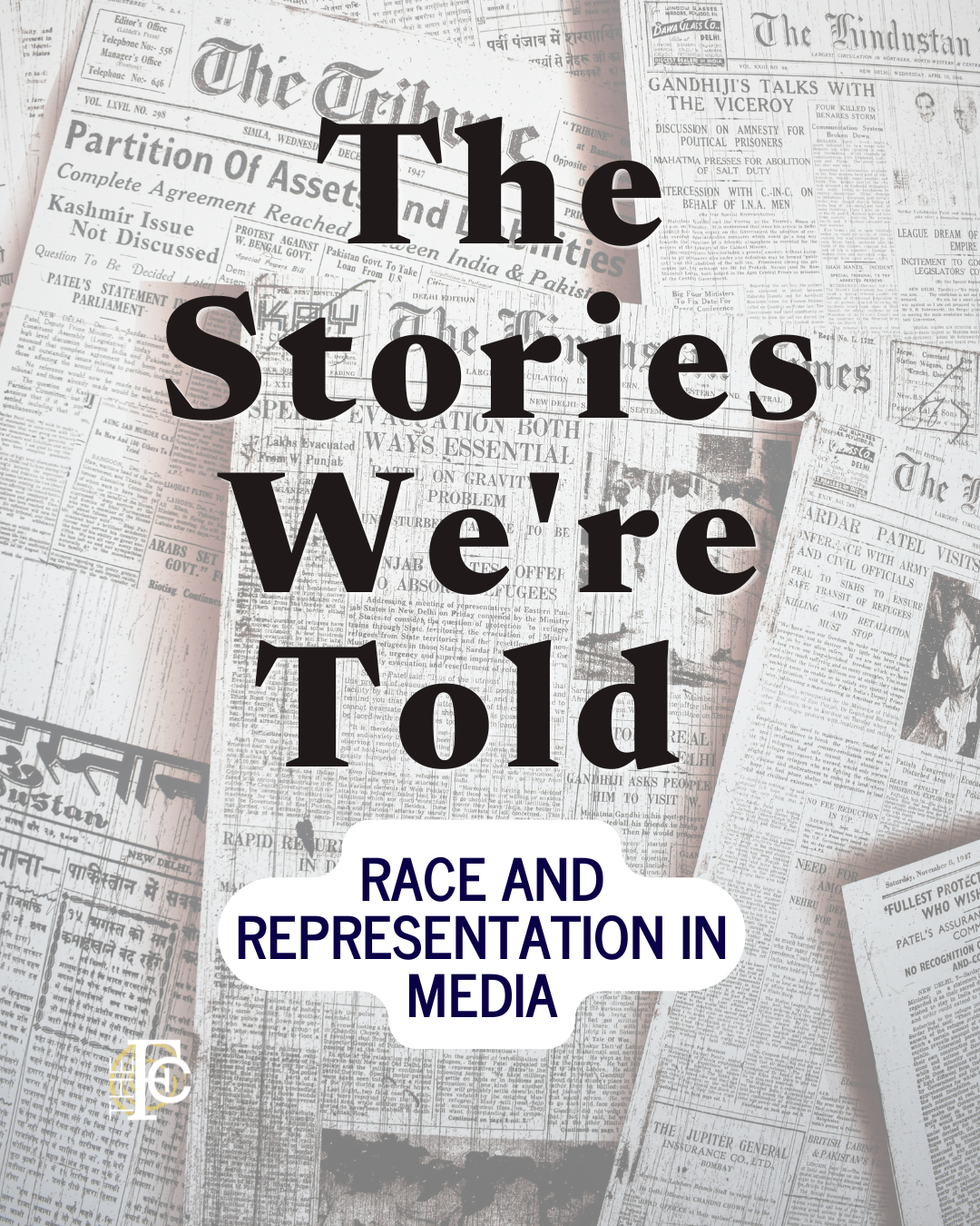 The Stories We're Told: Race and Representation in Media