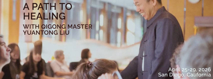 A PATH TO HEALING WITH QIGONG with  MASTER YUANTONG LIU