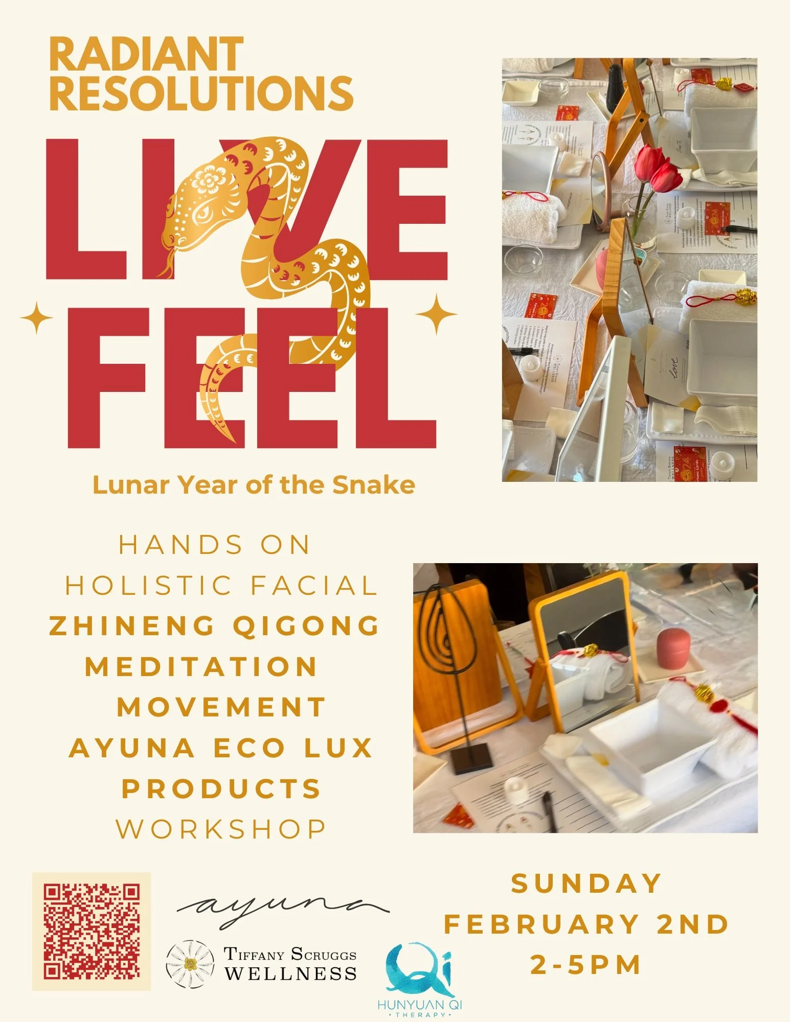 Event poster for a wellness workshop titled "Radiant Resolutions Love Feel - Lunar Year of the Snake" featuring images of table setups with items for holistic facial and Qi Gong meditation activities, scheduled for Sunday, February 2nd from 2 to 5 PM, with various brand logos and a QR code.