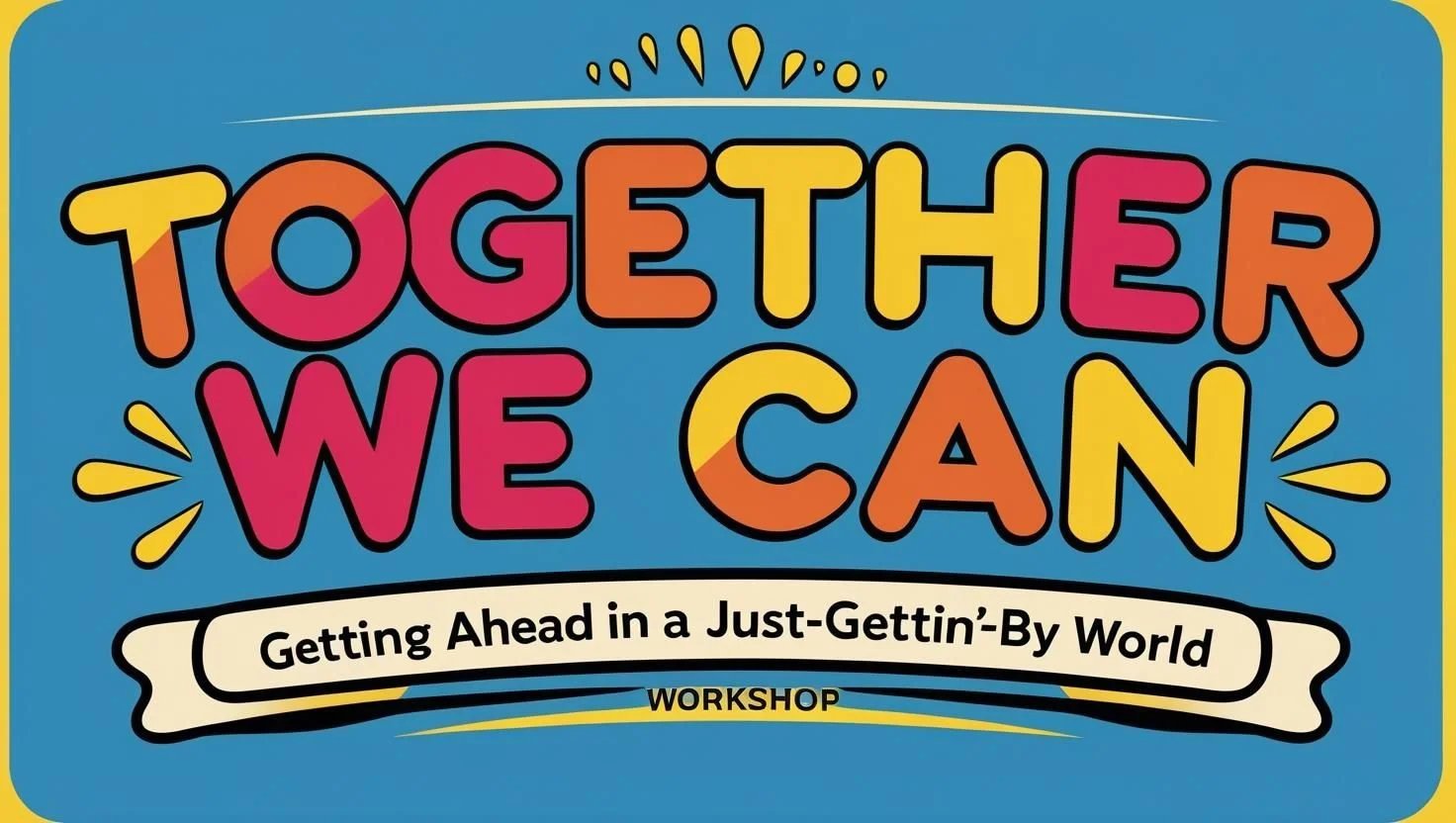 Together We Can Workshop Series