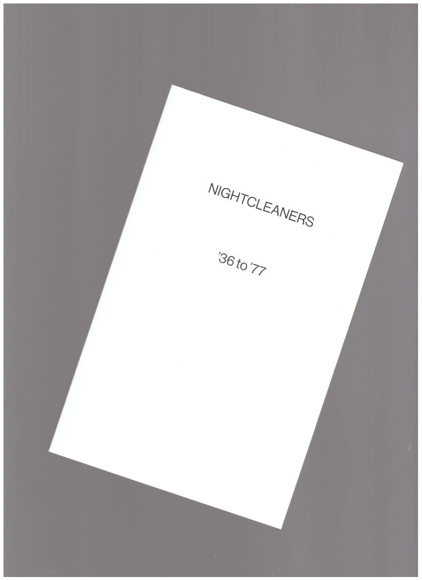 Nightcleaners '36 to '77 (Raven Row Publication PDF)