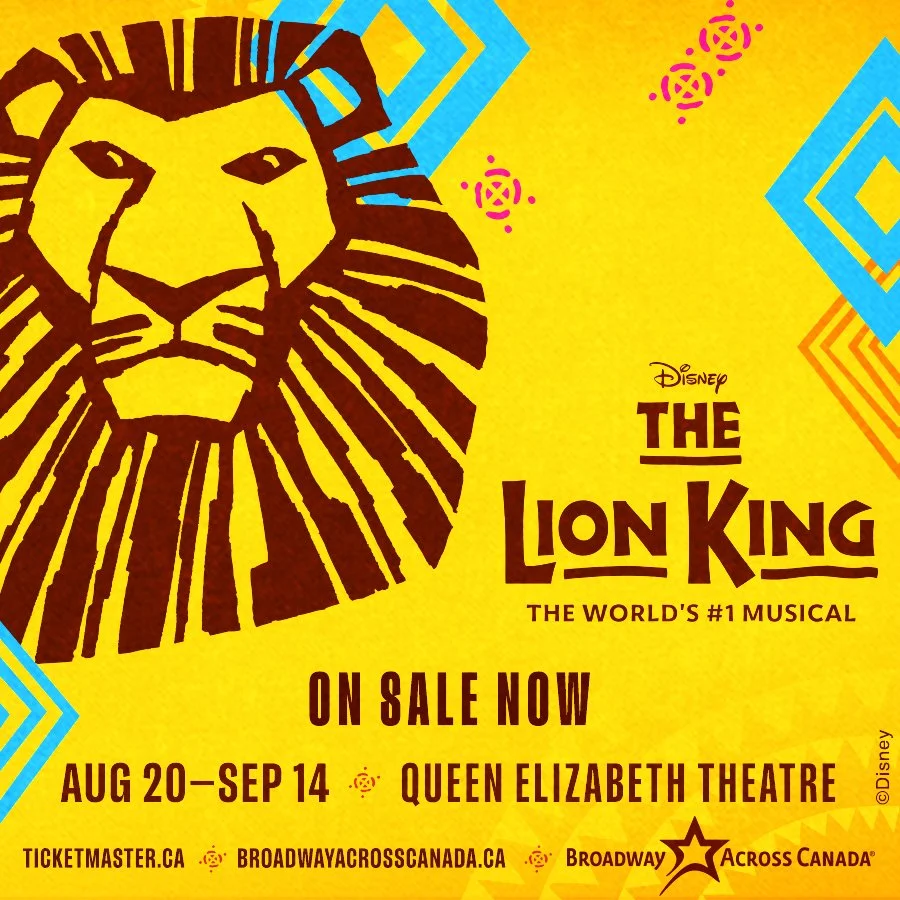 Broadway Across Canada: The Lion King - August 20 to September 14