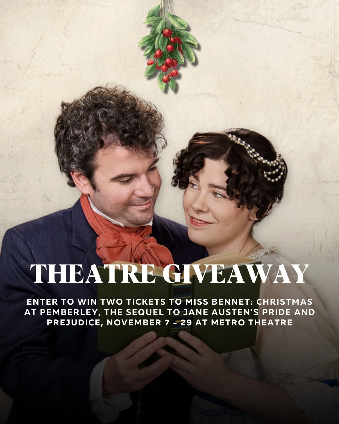 THEATRE GIVEAWAY⁠
⁠
Miss Bennet: Christmas at Pemberley is coming to Metro Theatre, November 7 to 29. ⁠
⁠
In this witty and wise sequel to Jane Austen's Pride and Prejudice, playwrights Lauren Gunderson and Margot Melcon put a spotlight on the forgot
