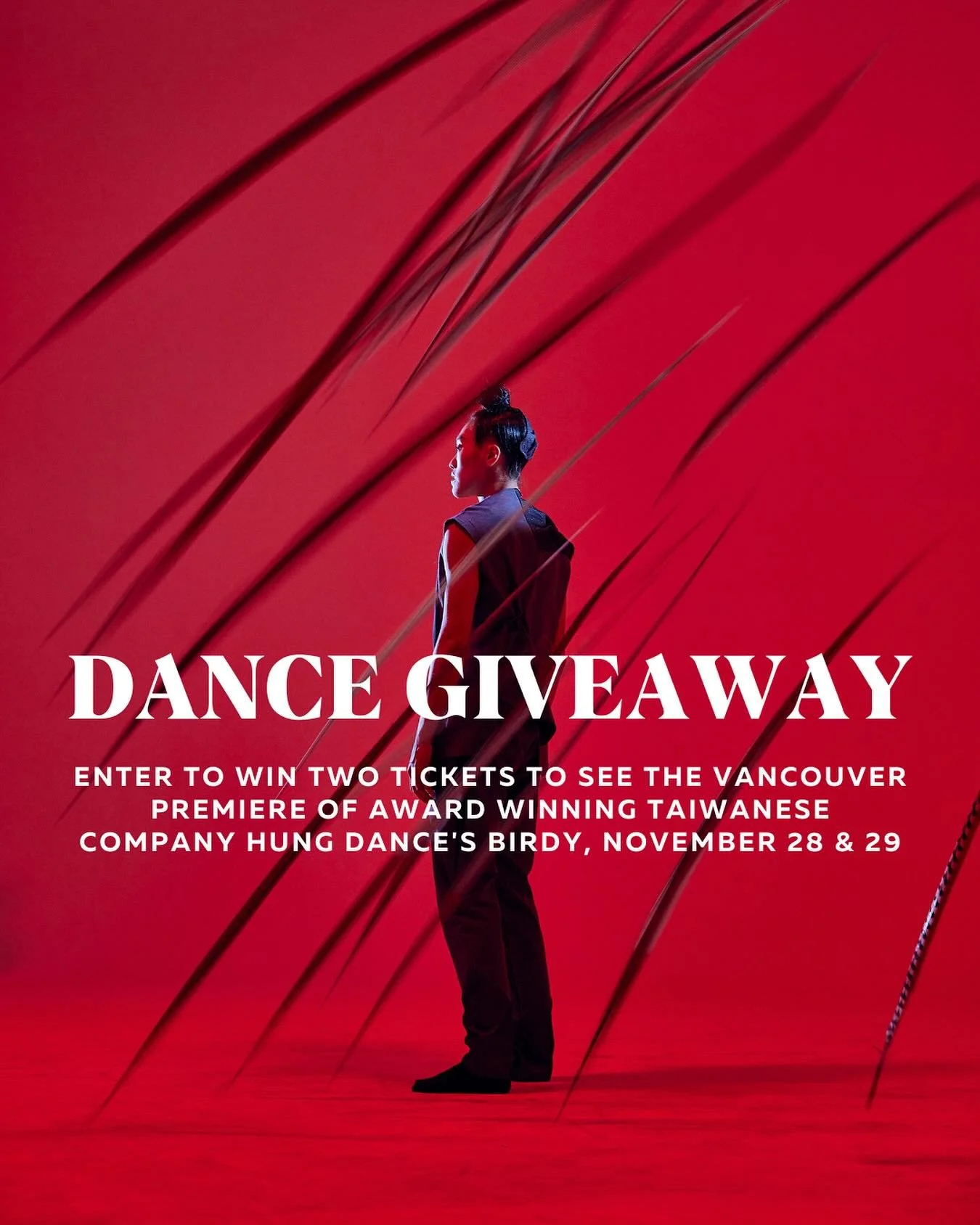 GIVEAWAY

DanceHouse presents the Vancouver premiere of Birdy, award winning Taiwanese company Hung Dance&rsquo;s striking interplay of freedom and restraint. 

This anticipated performance marks the first time DanceHouse presents a Taiwanese work. B
